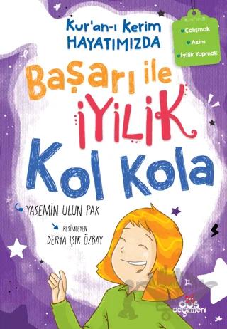 Başarı ile İyilik Kol Kola - Kur’an-ı Kerim Hayatımızda 4