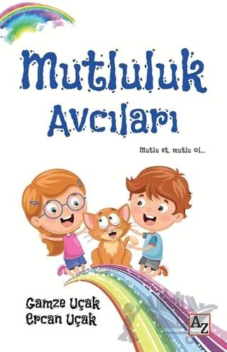 Mutluluk Avcıları