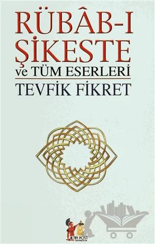 Rübab-ı Şikeste ve Tüm Eserleri