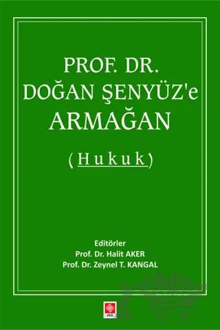 Prof. Dr. Doğan Şenyüz'e Armağan (Hukuk)