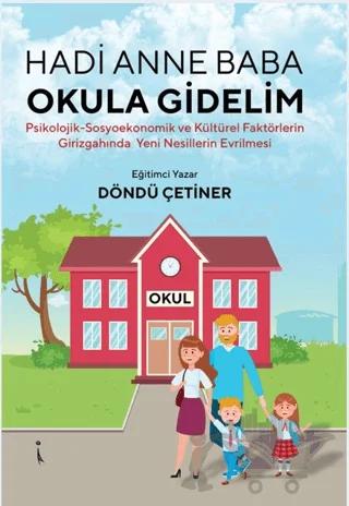 Hadi Anne Baba Okula Gidelim
