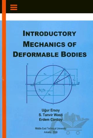 Introductory Mechanics Of Deformable Bodies