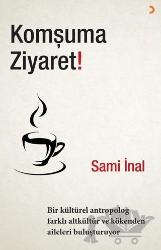 Komşuma Ziyaret!