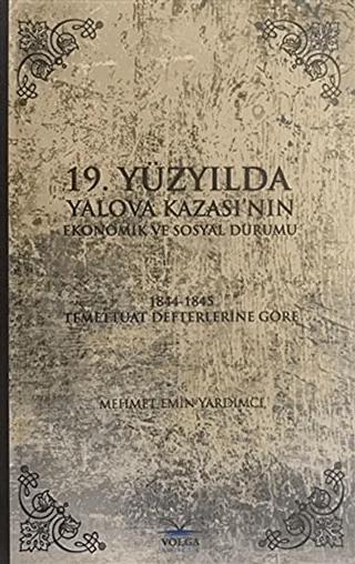 19. Yüzyılda Yalova Kazası'nın Ekonomik ve Sosyal Durumu