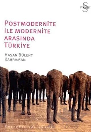 Postmodernite ile Modernite Arasında Türkiye
