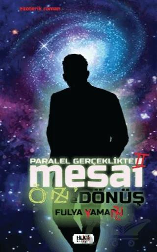 Paralel Gerçeklikte Mesai - Öz`e Dönüş