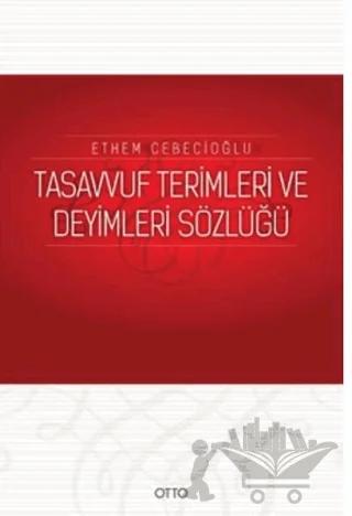 Tasavvuf Terimleri ve Deyimleri Sözlüğü