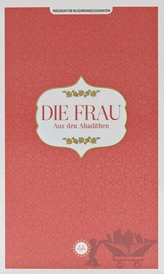 Die Frau Aus den Ahadithen (Hadislerle Kadın) Almanca