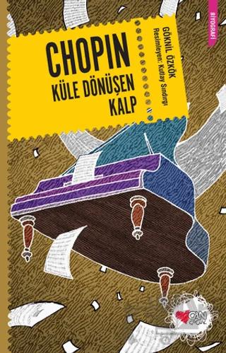 Chopin Küle Dönüşen Kalp