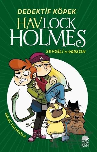 Havlock Holmes: Sevgili Mırrrson