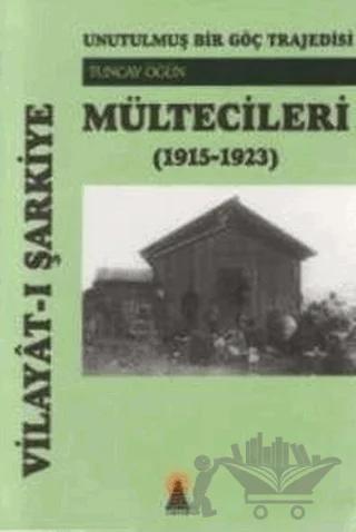 Vilayat-ı Şarkiye Mültecileri (1915-1923)