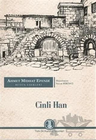 Ahmet Midhat Efendi Bütün Eserleri - Cinli Han