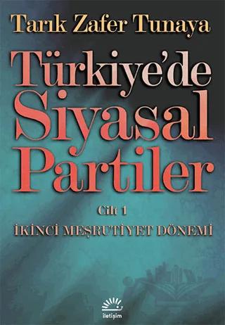 Türkiye’de Siyasal Partiler Cilt: 1