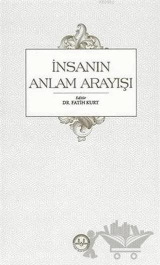 İnsanın Anlam Arayışı