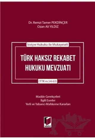 İsviçre Hukuku ile Mukayeseli Türk Haksız Rekabet Hukuku Mevzuatı
