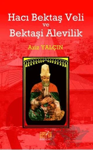 Hacı Bektaş Veli ve Bektaşi Alevilik