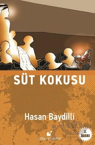 Süt Kokusu – Hasan Baydilli – Öteki Yayınevi kitap kapağı