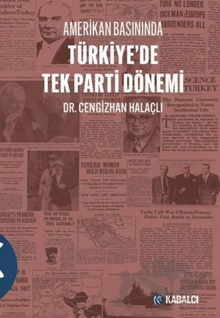 Amerikan Basınında Türkiye'de Tek Parti Dönemi