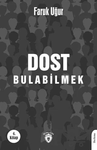 Dost Bulabilmek