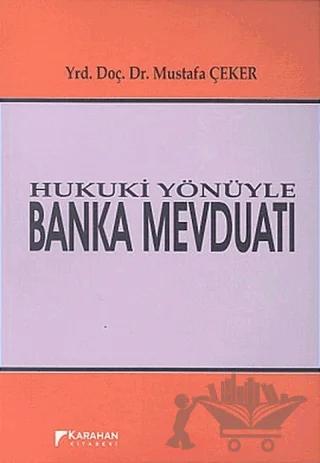 Hukuki Yönüyle Banka Mevduatı