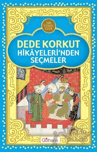 Dede Korkut Hikayeleri'nden Seçmeler