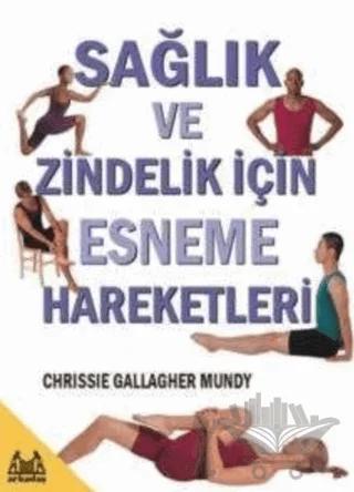 Sağlık ve Zindelik İçin Esneme Hareketleri