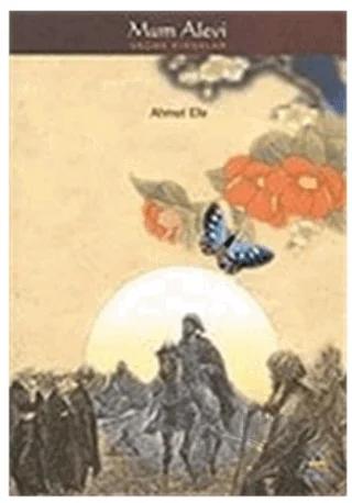 Mum Alevi Seçme Kıssalar
