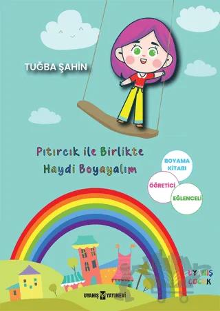Pıtırcık İle Birlikte Haydi Boyayalım – Tuğba Şahin – Uyanış Çocuk kitap kapağı