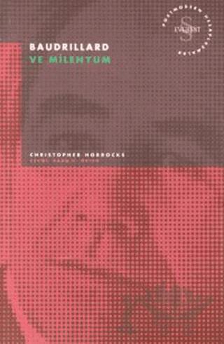 Baudrillard ve Milenyum Postmodern Hesaplaşmalar
