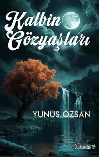 Kalbin Gözyaşları