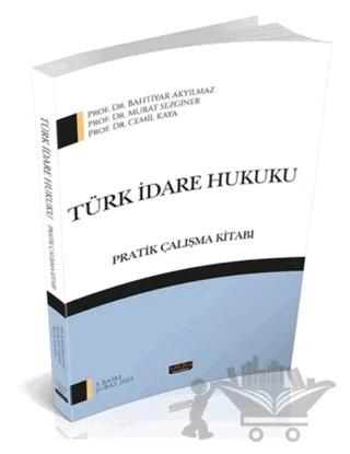 Türk İdare Hukuku Pratik Çalışma Kitabı