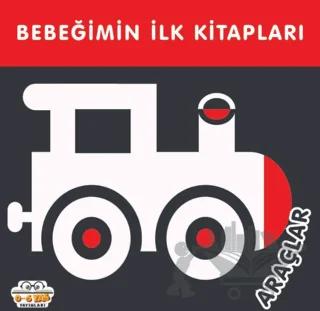 Araçlar - Bebeğimin İlk Kitapları