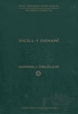 Sicill-i Osmani Osmanlı Ünlüleri 4 Me-Re