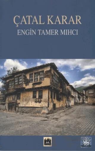 Çatal Karar