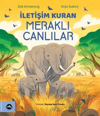 İletişim Kuran Meraklı Canlılar