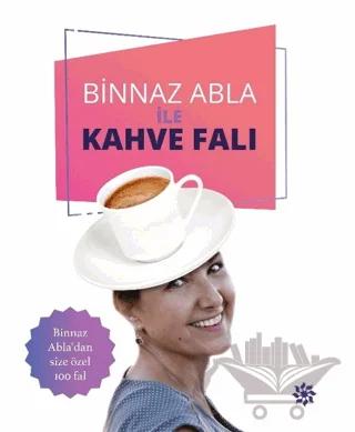 Binnaz Abla ile Kahve Falı