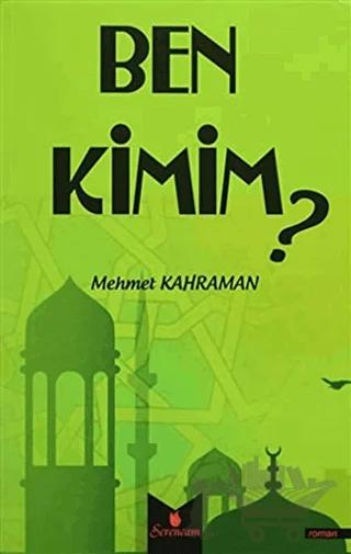 Ben Kimim?