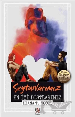 Şeytanlarımız En İyi Dostlarımız