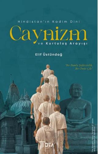 Hindistan'ın Kadim Dini Caynizm ve Kurtuluş Arayışı