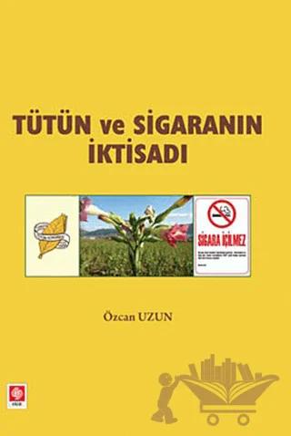 Tütün ve Sigaranın İktisadı