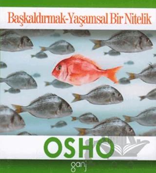 Başkaldırmak - Yaşamsal Bir Nitelik