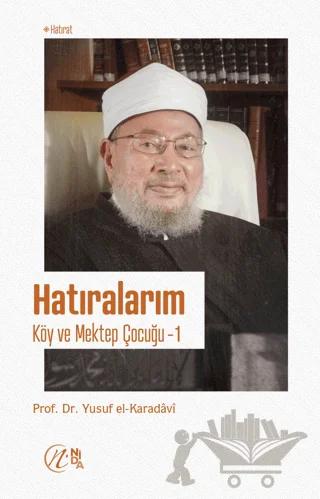 Hatıralarım - Köy ve Mektep Çocuğu 1