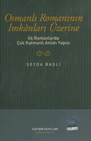 Osmanlı Romanının İmkanları Üzerine