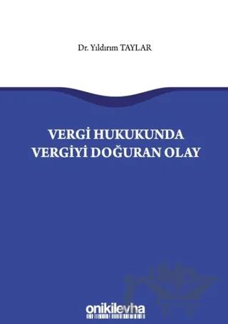 Vergi Hukukunda Vergiyi Doğuran Olay