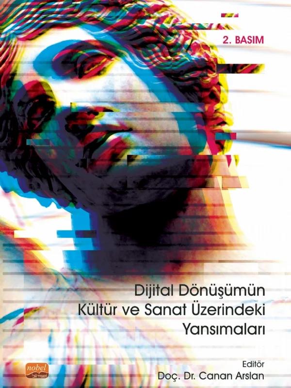 Dijital Dönüşümün Kültür ve Sanat Üzerindeki Yansımaları
