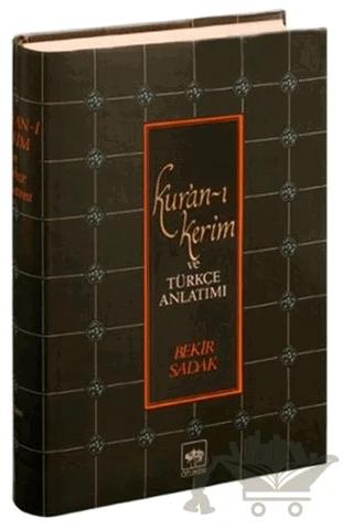 Kur’an-ı Kerim ve Türkçe Anlatımı