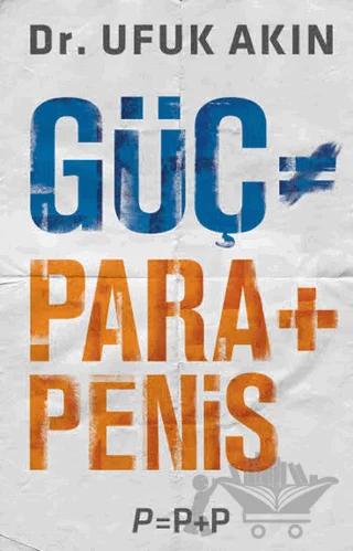 Güç= Para+Penis