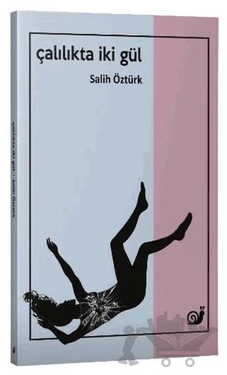 Çalılıkta İki Gül – Salih Öztürk – Sakin Kitap kitap kapağı