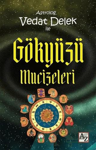 Astrolog Vedat Delek ile Gökyüzü Mucizeleri