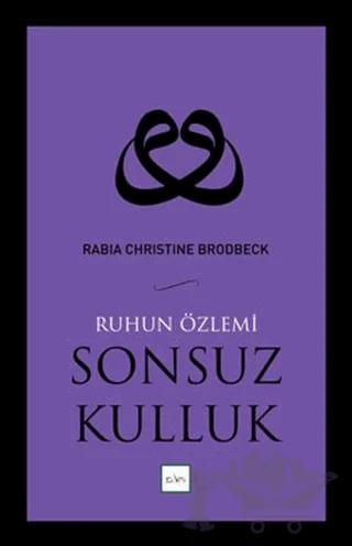 Ruhun Özlemi Sonsuz Kulluk